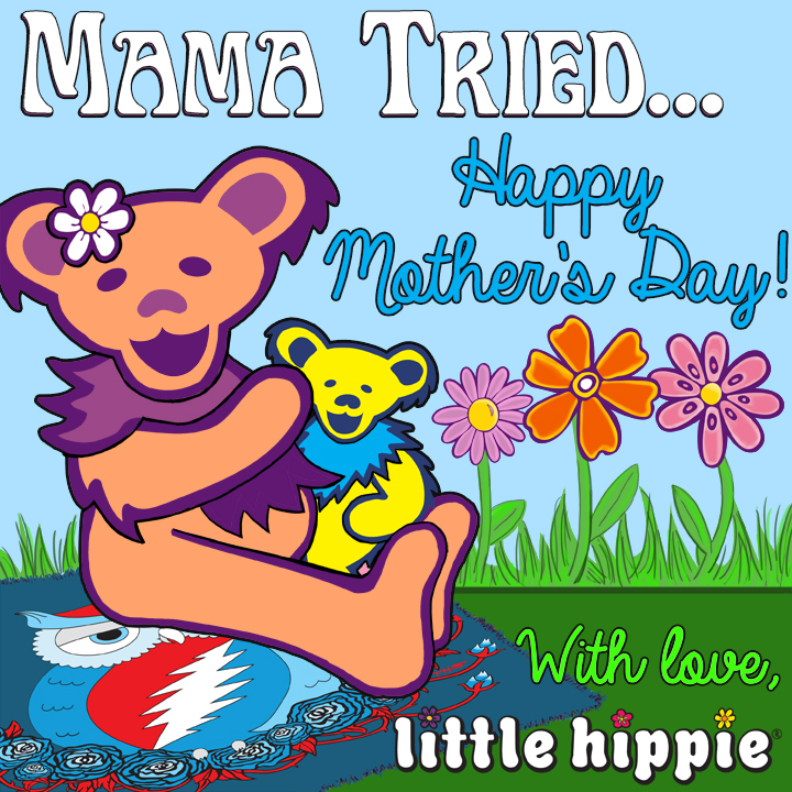Happy Mother’s Day from Little Hippie!